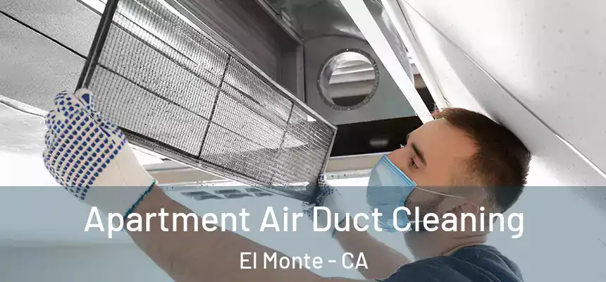  Apartment Air Duct Cleaning El Monte - CA
