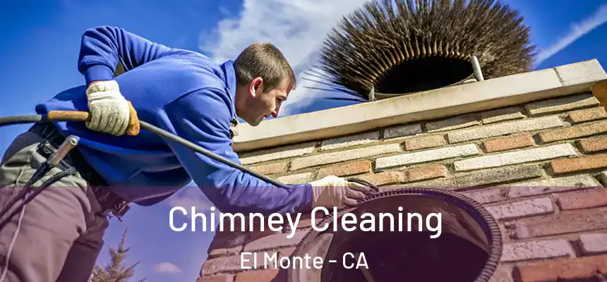  Chimney Cleaning El Monte - CA